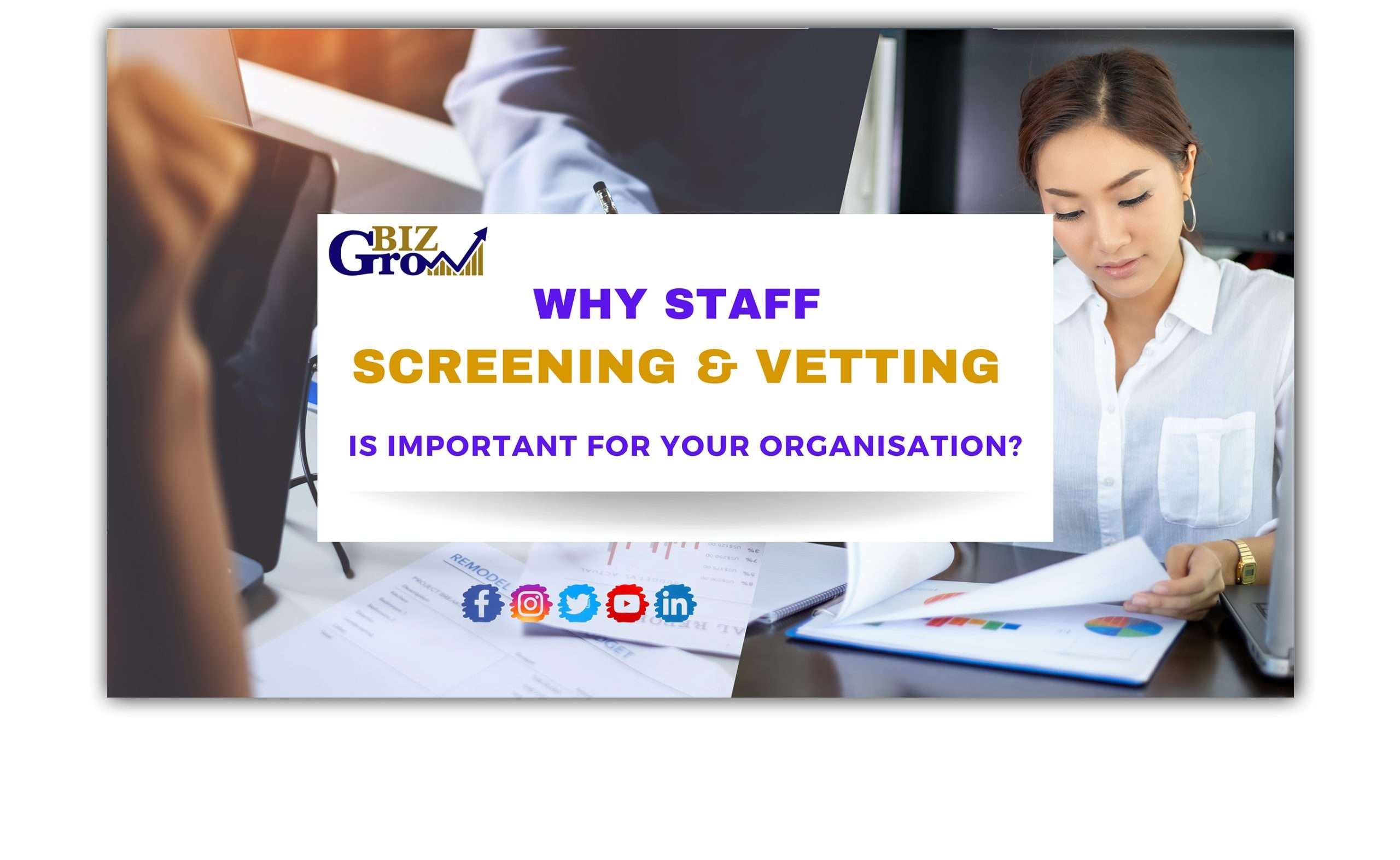 Why Staff Screening & Vetting is important for your Organisation?