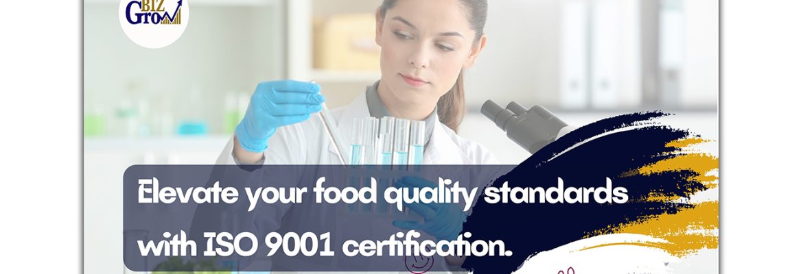 Enhancing Food Quality Leveraging ISO 9001 Certification