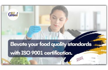 Enhancing Food Quality Leveraging ISO 9001 Certification
