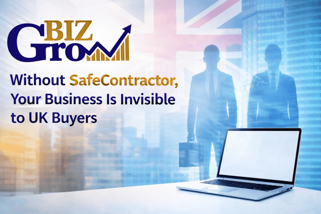 Without SafeContractor, Your Business Is Invisible to UK Buyers