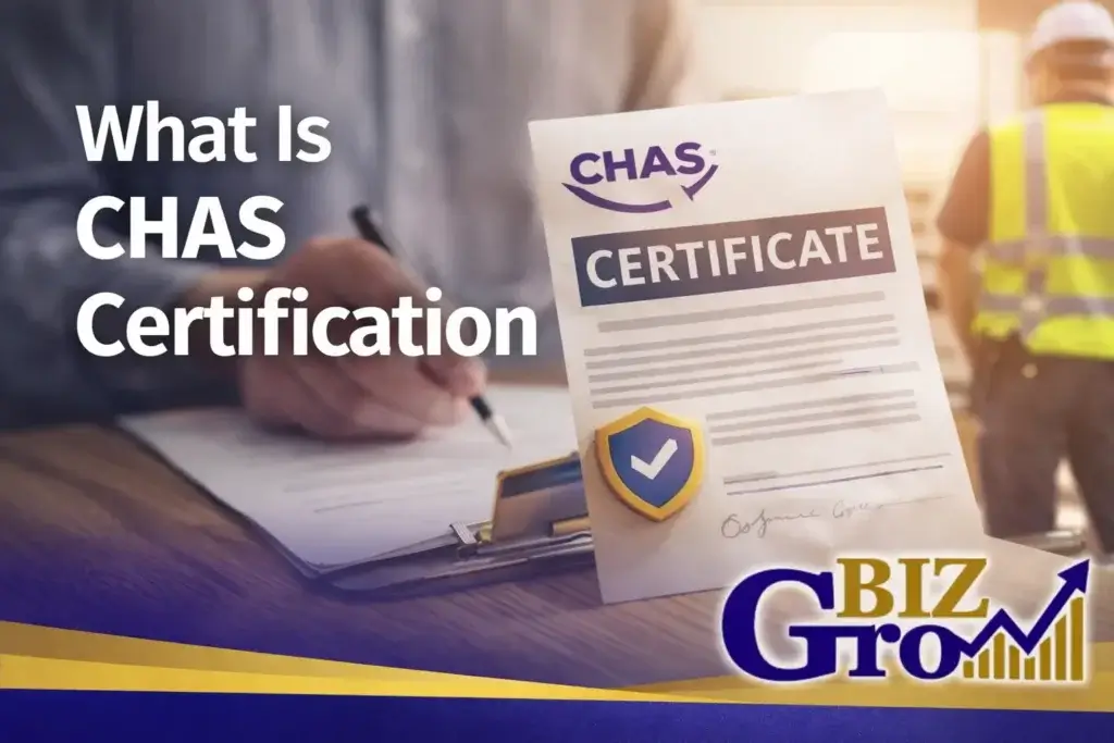 What Is CHAS Certification - BizGrow Holdings